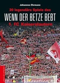 Cover: Wenn der Betze bebt - die werkstatt