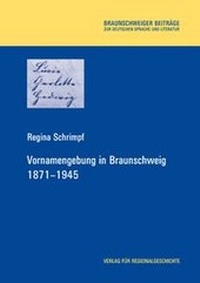 Abbildung von: Vornamengebung in Braunschweig 1871-1945 - Verlag für Regionalgeschichte