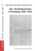 Cover: Der &raquo;Ausl&auml;ndereinsatz&laquo; in Flensburg 1939-1945 - Aschendorff