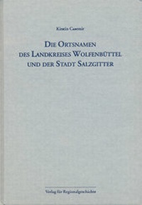 Abbildung von: Niedersächsisches Ortsnamenbuch / Die Ortsnamen des Landkreises Wolfenbüttel und der Stadt Salzgitter - Verlag für Regionalgeschichte