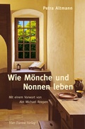 Cover: Wie M&ouml;nche und Nonnen leben - Vier T&uuml;rme