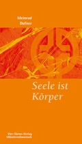Cover: Seele ist K&ouml;rper - Vier T&uuml;rme