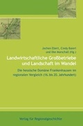 Cover: Landwirtschaftliche Grossbetriebe und Landschaft im Wandel - Aschendorff