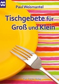Cover: Tischgebete f&uuml;r Gro&szlig; und Klein - Vier T&uuml;rme