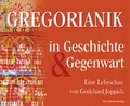 Cover: Gregorianik in Geschichte und Gegenwart - Vier T&uuml;rme