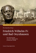 Cover: Friedrich Wilhelm IV. und Bad Oeynhausen - Aschendorff