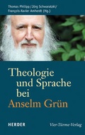 Cover: Theologie und Sprache bei Anselm Gr&uuml;n - Vier T&uuml;rme