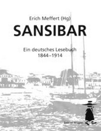 Abbildung von: Sansibar- Ein deutsches Lesebuch 1844 bis 1914 - Aragon