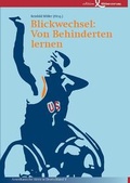 Cover: Blickwechsel: Von Behinderten lernen - Edition K&ouml;rber