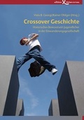 Cover: Crossover Geschichte - Edition Einwurf GmbH
