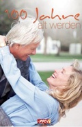 Cover: 100 jahre jung - Michaels