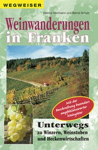 Enlarge image Cover: Weinwanderungen in Franken - Heinrichs-Verlag gGmbH