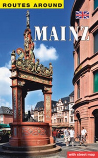 Enlarge image Cover: Routes around Mainz - Heinrichs-Verlag gGmbH