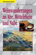 Cover: Weinwanderungen an Ahr, Mittelrhein und Nahe - Heinrichs-Verlag gGmbH
