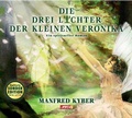 Cover: Die Drei Lichter der kleinen Veronika- H&ouml;rbuch - Michaels