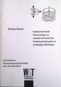 Cover: Reaktionstechnische Untersuchungen zur schnellen kontinuierlichen Emulsionspolymerisation im multiskaligen Milli-Reaktor - Wissenschaft & Technik