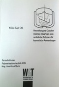 Cover: Herstellung und Charakterisierung neuartiger, wasserl&ouml;slicher Polymere f&uuml;r kosmetische Anwendungen - Wissenschaft & Technik