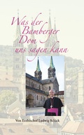 Cover: Was der Bamberger Dom uns sagen kann - Heinrichs-Verlag gGmbH