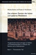 Cover: Die urbanen Zentren des hohen und sp&auml;teren Mittelalters - Kliomedia