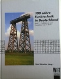 Cover: 100 Jahre Funktechnik in Deutschland - Wissenschaft & Technik