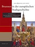 Cover: 'zum allgemeinen stattnutzen'. Brunnen in der europ&auml;ischen Stadtgeschichte - Kliomedia
