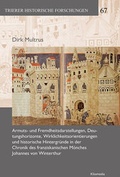 Cover: Armuts- und Fremdheitsdarstellungen, Deutungshorizonte, Wirklichkeitsorientierungen und historische Hintergr&uuml;nde in der Chronik des franziskanischen M&ouml;nches Johannes von Winterthur - Kliomedia