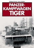 Cover: Panzerkampfwagen Tiger - D&ouml;rfler Verlag GmbH