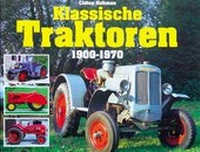 Enlarge image Cover: Klassische Traktoren - Dörfler Verlag GmbH