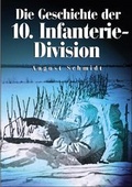 Cover: Die Geschichte der 10. Infanterie-Division - D&ouml;rfler Verlag GmbH