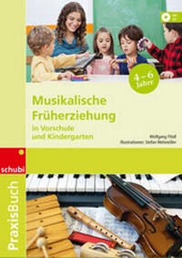 Abbildung von: Musikalische Früherziehung in Vorschule und Kindergarten - SCHUBI Lernmedien