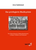 Cover: Das privilegierte Musiksystem - agenda M&uuml;nster