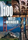 Cover: 100 Weltwunder - D&ouml;rfler Verlag GmbH