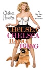 Cover: Chelsea Chelsea Bang Bang - Grand Central Publishing