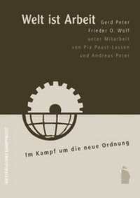 Enlarge image Cover: Welt ist Arbeit - Westfälisches Dampfboot