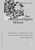 Cover: Der niedergeschlagene Mensch - Westf&auml;lisches Dampfboot