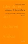 Cover: Abengs Entscheidung - ATHENA-Verlag