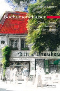 Abbildung von: Bochumer Häuser - ATHENA-Verlag