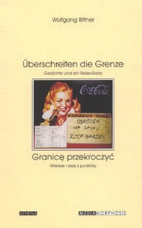 Abbildung von: Überschreiten die Grenze /Granice przekroczyc - ATHENA-Verlag
