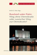 Cover: Russland unter Putin: Weg ohne Demokratie oder russischer Weg zur Demokratie? - ATHENA-Verlag
