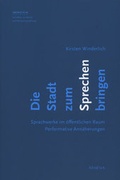 Cover: Die Stadt zum Sprechen bringen - ATHENA-Verlag