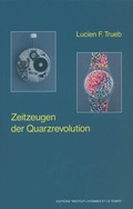 Cover: Zeitzeugen der Quarzrevolution - ATHENA-Verlag