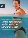 Cover: Sanfte Behandlungsmethoden in der Schwangerschaft - D&ouml;rfler Verlag GmbH