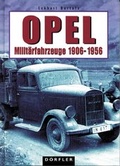 Cover: Opel-Milit&auml;rfahrzeuge 1906-1956 - D&ouml;rfler Verlag GmbH