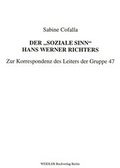 Cover: Der "soziale Sinn" Hans Werner Richters - Weidler bei Frank & Timme