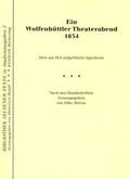 Cover: Ein Wolfenb&uuml;ttler Theaterabend 1654 - Weidler bei Frank & Timme