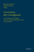 Cover: Curriculum des Unw&auml;gbaren - ATHENA-Verlag