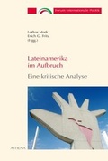 Cover: Lateinamerika im Aufbruch - Eine kritische Analyse - ATHENA-Verlag