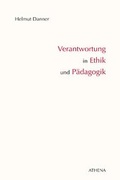 Cover: Verantwortung in Ethik und P&auml;dagogik - ATHENA-Verlag
