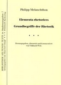 Enlarge image Cover: Elementa rhetorices. Grundbegriffe der Rhetorik - Weidler bei Frank & Timme