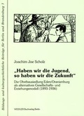 Cover: "Haben wir die Jugend, so haben wir die Zukunft" - Weidler bei Frank & Timme